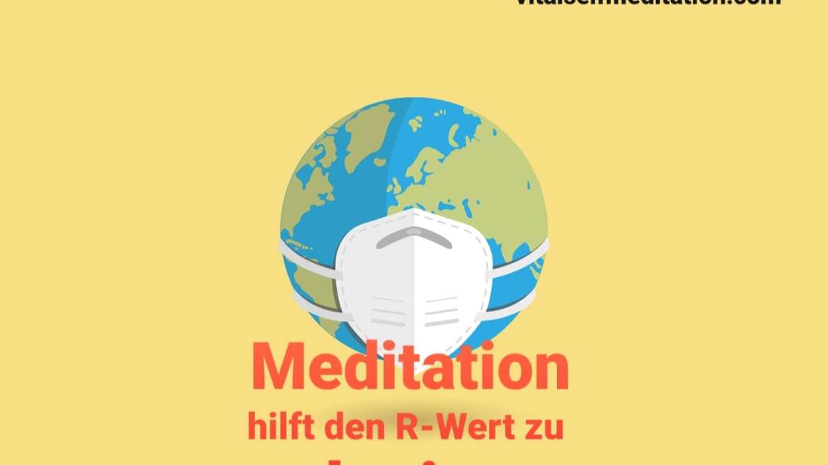 Meditation hilft den R-Wert zu reduzieren